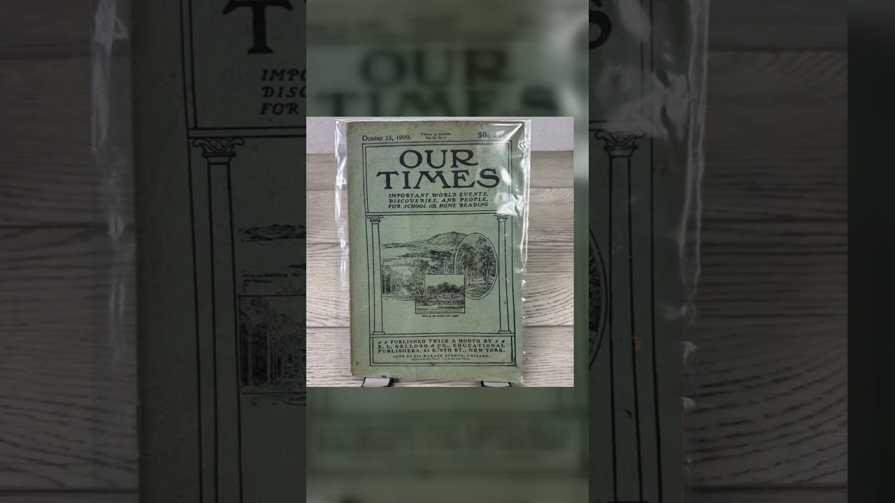 Our Times Magazine, October 1900, E.L. Kellogg & Co., Educational Publication Video