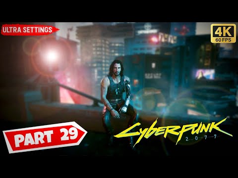CYBERPUNK 2077 PC Gameplay Walkthrough Part 29  [4K 60FPS PC] No Commentary   [ 1.5 PATCH UPDATE ]