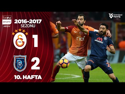 Galatasaray (1-2) Başakşehir | MAÇ ÖZETİ | 10. Hafta - 2016/2017