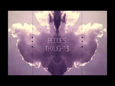 02. BEDOES - THXUGHT$ (FR$HTILLIDIX MIXTAPE) [HD/HQ]