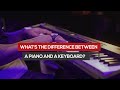 What Is The Difference Between Piano And Keyboard