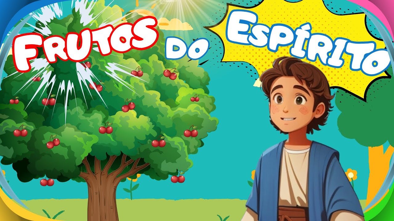 OS FRUTOS DO ESPÍRITO | História Bíblica para Crianças