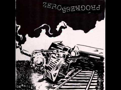 Zero Progress - Derailed
