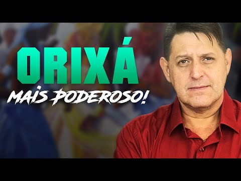 347 - O Orixá mais poderoso