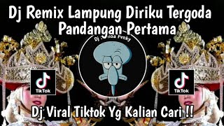Download lagu DJ REMIX LAMPUNG || DIRIKU TERGODA PANDANGAN PERTAMA || VIRAL TIKTOK 2024 YANG KALIAN CARI !!! mp3