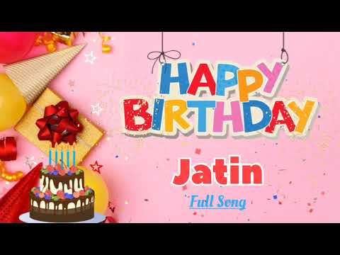 Happy Birthday Song for Jatin| Personalized Birthday Song | Special Birthday Wishes