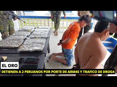 Detienen a 2 peruanos junto con arm@s y SSF en El Oro