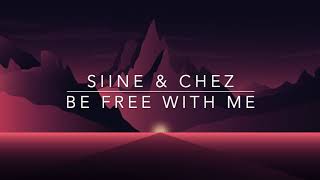 Download lagu Siine feat Chez - Be Free with Me (Instrumental Version) [Sounds Explorer] mp3