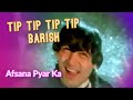 Tip Tip Baarish Shuru Ho Gayi Lyrics HD Aamir Khan Neelam Afsana Pyar Ka Amit Asha