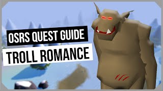 OSRS: Troll Romance Quest Guide - Ironman Friendly - Old School RuneScape