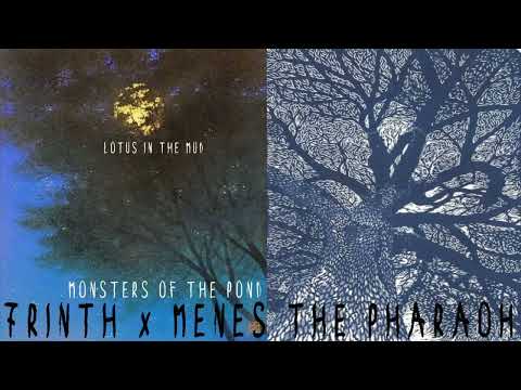 7RINTH x MENES THE PHARAOH (MONSTERS OF THE POND) - LOTUS IN THE MUD