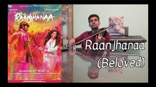 Download lagu Raanjhanaa (रांझणा) | Violin Cover - AJ | Raanjhanaa | A. R. Rahman | Dhanush | Ajanthan J mp3