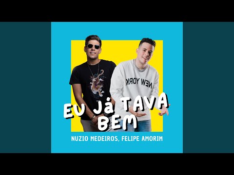 Eu Já Tava Bem