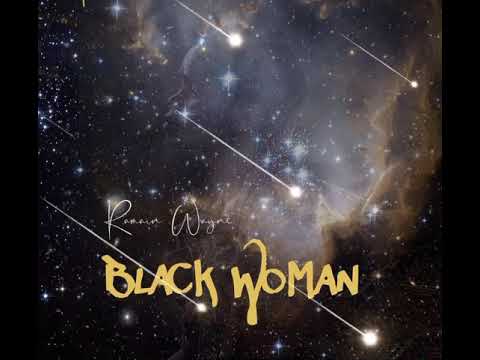 Ramain Wayne “BLACK WOMAN”