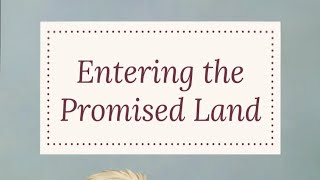 Wk21 Entering the Promised Land by The Redheaded Hostess 