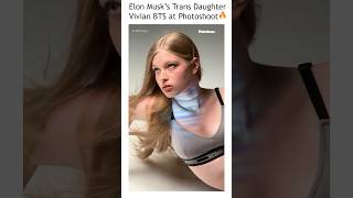 Elon Musk&#39;s Trans Daughter Vivian Wilson&#39;s New Photoshoot  #shorts #vivianwilson #elonmusk
