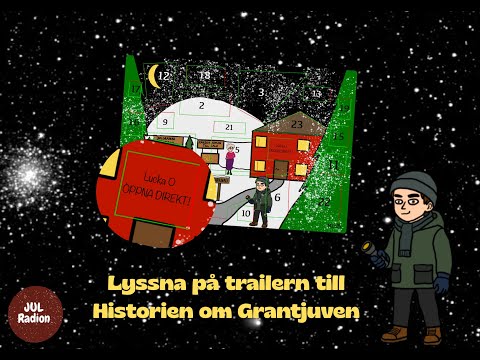 Julradions Julkalender 2025: Historien om Grantjuven TRAILER