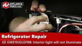 GE Refrigerator Repair - Light Will Not Illuminate - Fresh Food Door Switch