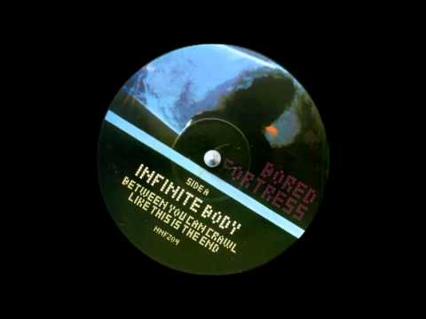 Infinite Body - Between You Can Crawl Like This is the End