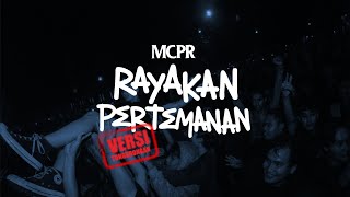 Download lagu MCPR — Rayakan Pertemanan #VersiTongkrongan mp3
