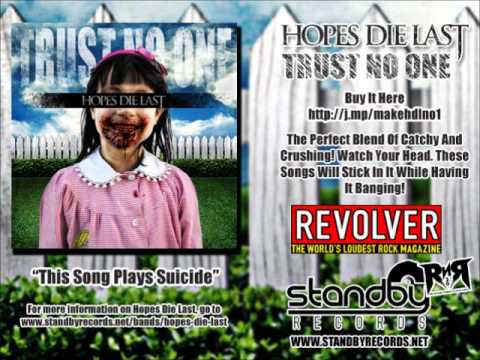 Hopes Die Last - This Song Plays Suicide [AUDIO]