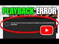 How To Fix YouTube An Error Occurred Please Try Again Later