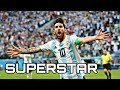 Lionel Messi - Superstar - Argentina - |HD|
