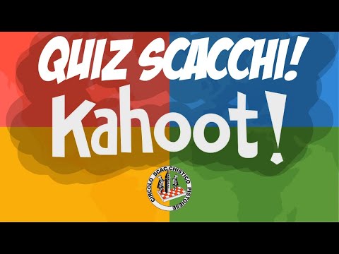 LIVE Quiz Scacchistico Kahoot! - Circolo Scacchistico Pistoiese