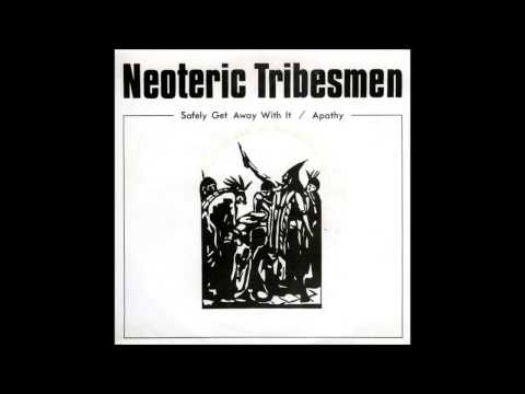 Neoteric Tribesmen - Safely Get Away With It