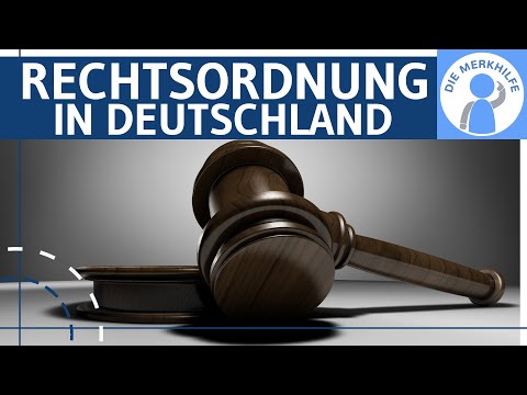 Rechtsordnung in Deutschland - Funktion des Rechtssystems, Rechtsquellen, Privat- & Öffentliches R.