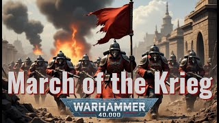 WARHAMMER 40K SONG || "March of the Krieg" - Death Korps of Krieg song by ‪@SanguiniusSoundscapes‬