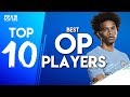 THE 10 MOST OP PLAYERS IN FIFA 19 CAREER MODE