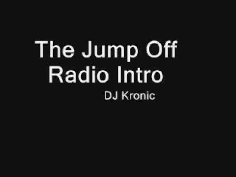 The Jump Off Radio Intro - DJ Kronic