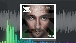 SCHUBfaktor Music Podcast Vol. 2/2017 - Mixed by Frank Kvitta