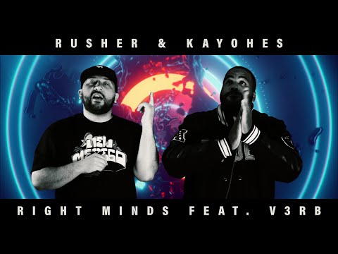 Rusher & Kayohes - "Right Minds" Feat. V3rb (Official Video)
