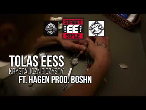 TOLAS EESS - Krystalicznie czysty (feat. Hagen prod. BOSHN)