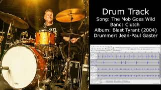 The Mob Goes Wild (Clutch) • Drum Track