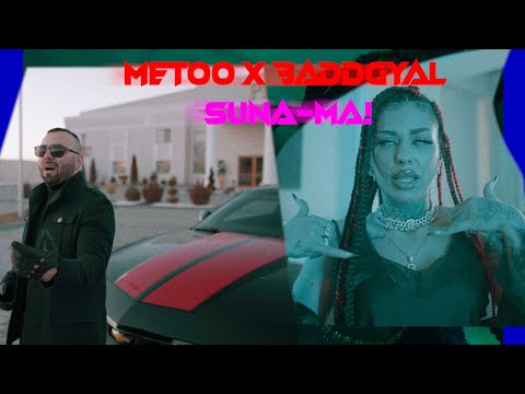 Metoo X @BaddGyal - Suna-ma!