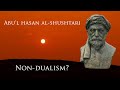 Islamic Non Dualism The Sufi Poetry Of Al Shushtari