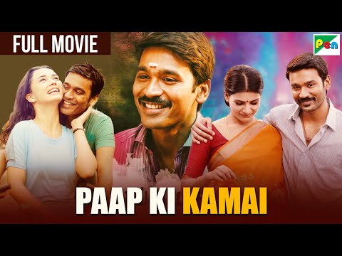 Dhanush's New Blockbuster Movie | Paap Ki Kamai | Samantha Ruth Prabhu, Amy Jackson | Thanga Magan
