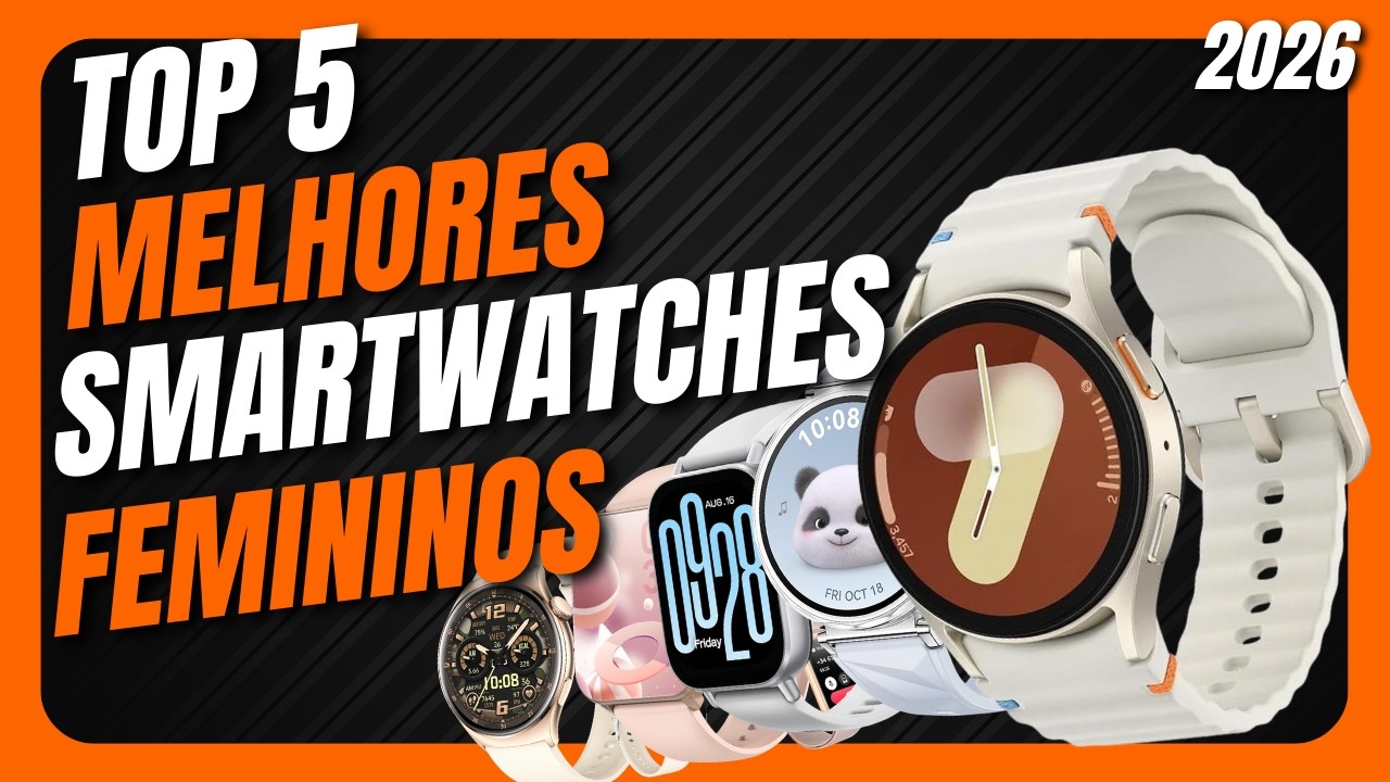 Assistir no YouTube: TOP 5 melhores SMARTWATCHES FEMININOS de 2026 / Smart Watch custo benefício / Para comprar SEM ERRO - Canal ELES pra ELAS