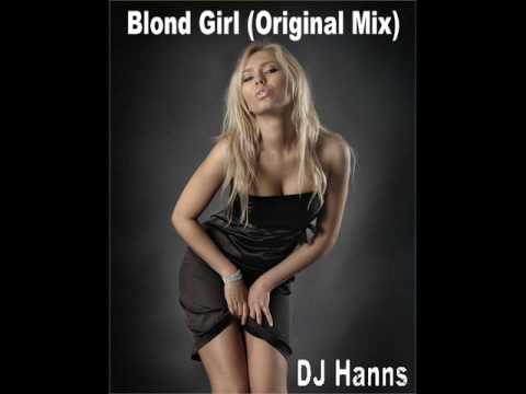 DJ Hanns - Blond Girl (Hanns Original Mix)