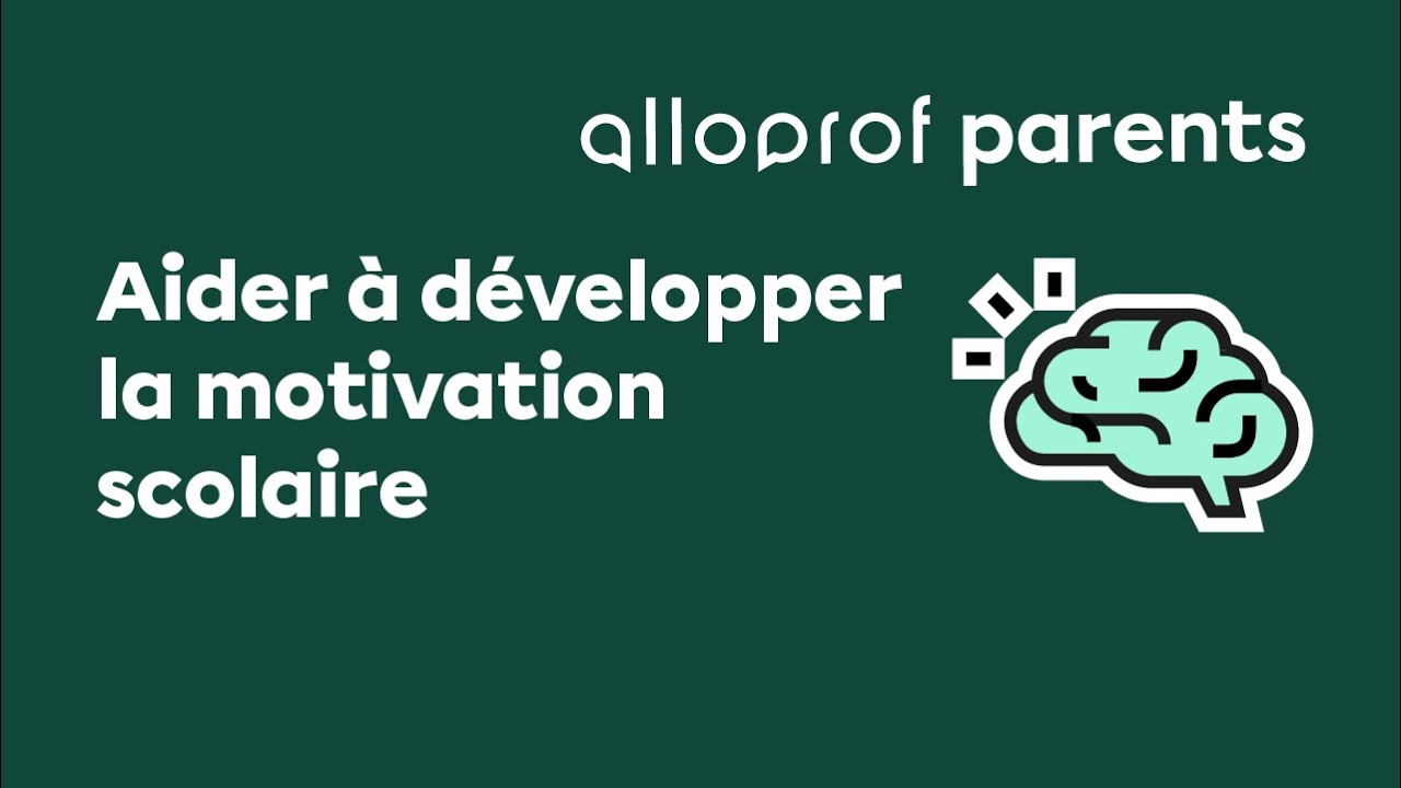 Aider à développer la motivation scolaire