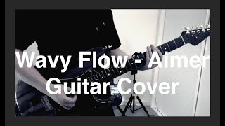 Wavy Flow - Aimer【碧藍航線五週年主題曲】結他Cover