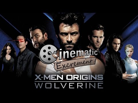 Cinematic Excrement: Episode 89 - X-Men Origins: Wolverine
