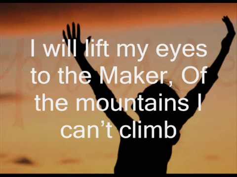 I Will Lift My Eyes - Bebo Norman (with lyrics)