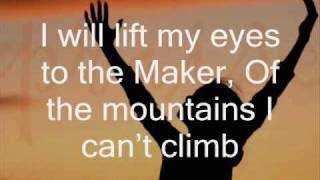 I Will Lift My Eyes - Bebo Norman (with lyrics)