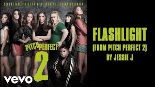 Download lagu Jessie J - Flashlight (from Pitch Perfect 2) mp3