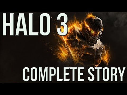 Halo 3  - Complete Story