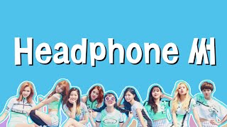 Headphone 써(My Headphones on)/ヘッドホンを着けて 日本語訳